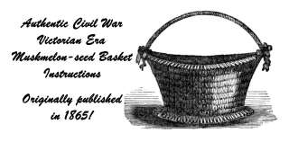 Civil War Muskmelon Seed & Bead Basket Pattern 1868  