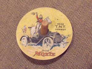 Scarce old Moxie Soda advertising top TNT Cowboy  