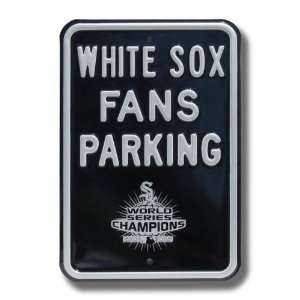 CHICAGO WHITE SOX WHITE SOX FANS PARKING w/WS 2005 logo AUTHENTIC 