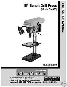 Delta 10 Drill Press Instruction Manual # SM300  