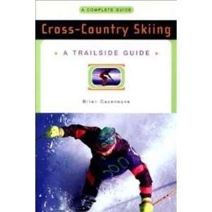    A Trailside Guide Cross Country Skiing Book 