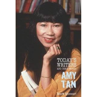 Amy Tan (Todays Writers and Their Works) by Mark Mussari (Sep 1, 2010 