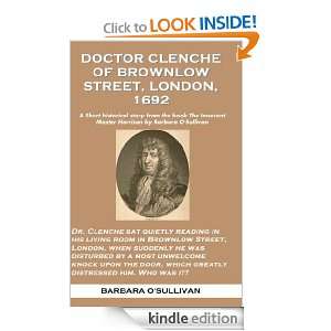 DOCTOR ANDREW CLENCHE OF BROWNLOW STREET, LONDON, 1692   Short Story 