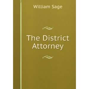  The District Attorney William Sage Books