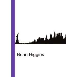 Brian Higgins [Paperback]