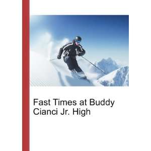  Fast Times at Buddy Cianci Jr. High Ronald Cohn Jesse 