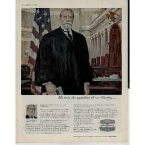 Charles Evans Hughes He was the guardian of our liberties.  1962 