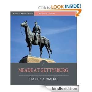 Battles & Leaders of the Civil War Meade at Gettysburg (Illustrated 