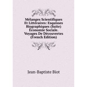   Et LittÃ©raires (French Edition): Jean Baptiste Biot: Books