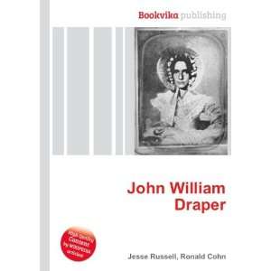  John William Draper Ronald Cohn Jesse Russell Books