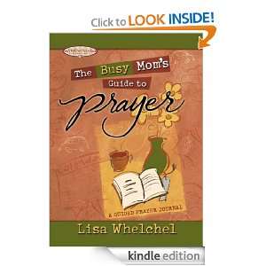   to Prayer (Motherhood Club) Lisa Whelchel  Kindle Store