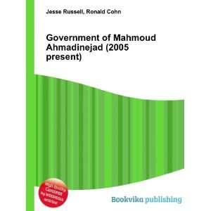  Government of Mahmoud Ahmadinejad (2005 present): Ronald 