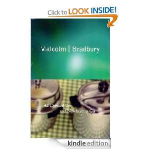   Up And Nowhere To Go: Malcolm Bradbury:  Kindle Store