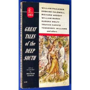   Great Tales of the Deep South: Malcolm, introduction by COWLEY: Books