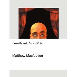 Matthew Macfadyen Ronald Cohn Jesse Russell  Books