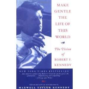   Vision of Robert F. Kennedy [Paperback] Maxwell Taylor Kennedy Books