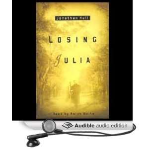   Julia (Audible Audio Edition) Jonathan Hull, Ralph Waite Books