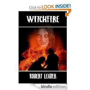 Witchfire Robert Leader  Kindle Store