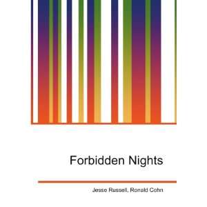 Forbidden Nights: Ronald Cohn Jesse Russell:  Books