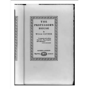   Print (S) The Professors House, by Willa Cather
