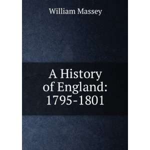 A History of England 1795 1801 William Massey Books