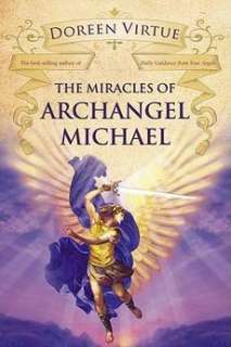 The Miracles of Archangel Michael NEW by Doreen Virtue  