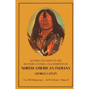   American Indians, Volume II (Native American) (9780486221199) George