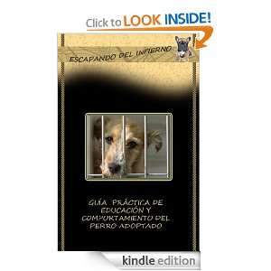 Guia de Educacion y Comportamiento del perro (Spanish Edition): Daniel 