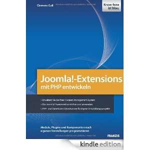 Joomla Extensions mit PHP entwickeln (German Edition) Clemens Gull 